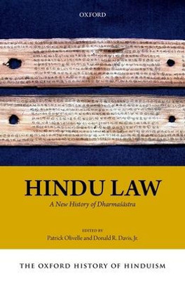 The Oxford History Of Hinduism: Hindu Law: A New History Of Dharmasastra