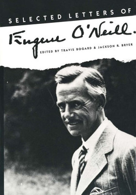 Selected Letters Of Eugene O`Neill