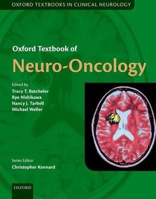 Oxford Textbook Of Neuro-Oncology (Oxford Textbooks In Clinical Neurology)