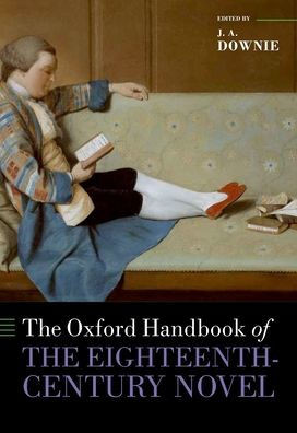 The Oxford Handbook Of The Eighteenth-Century Novel