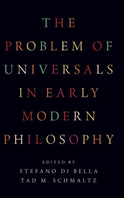 The Problem Of Universals In Early Modern Philosophy