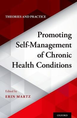 Promoting Self-Management Of Chronic Health Conditions: Theories And Practice