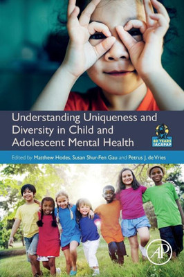 Understanding Uniqueness And Diversity In Child And Adolescent Mental Health