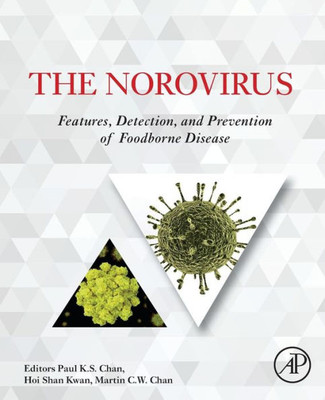 The Norovirus: Features, Detection, And Prevention Of Foodborne Disease