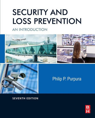 Security And Loss Prevention: An Introduction