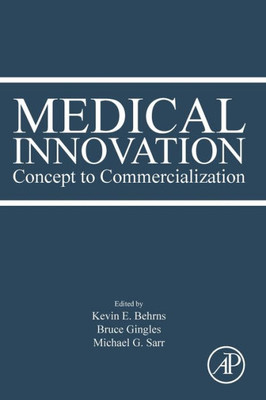 Medical Innovation: Concept To Commercialization