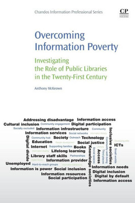 Overcoming Information Poverty: Investigating The Role Of Public Libraries In The Twenty-First Century