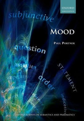 Mood (Oxford Surveys In Semantics And Pragmatics)