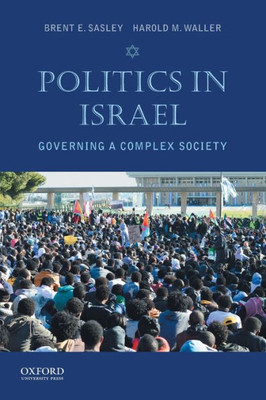 Politics In Israel: Governing A Complex Society