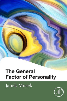 The General Factor Of Personality