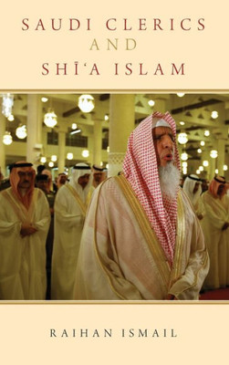 Saudi Clerics And Shi'A Islam