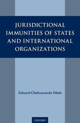 Jurisdictional Immunities Of States And International Organizations