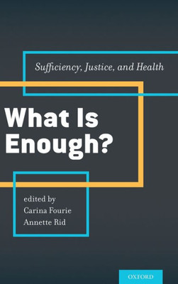 What Is Enough?: Sufficiency, Justice, And Health