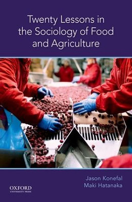 Twenty Lessons In The Sociology Of Food And Agriculture (Lessons In Sociology)