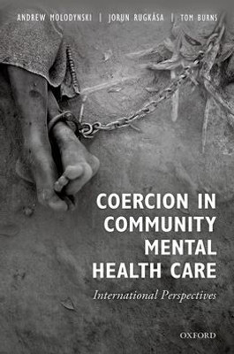 Coercion In Community Mental Health Care: International Perspectives