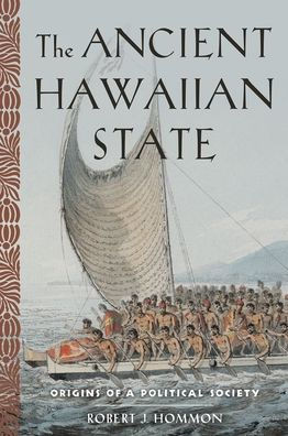 The Ancient Hawaiian State: Origins Of A Political Society