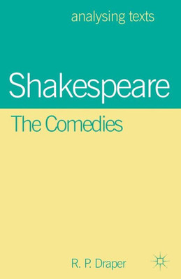 Shakespeare: The Comedies (Analysing Texts, 63)