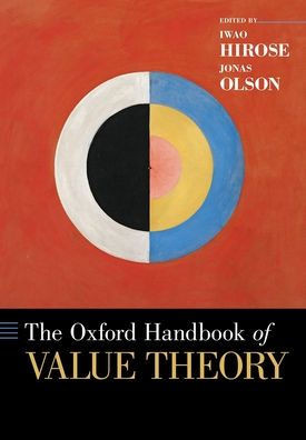 The Oxford Handbook Of Value Theory (Oxford Handbooks)
