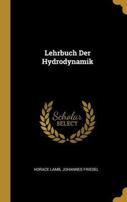 Lehrbuch Der Hydrodynamik (German Edition)