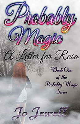 Probably Magic: A Letter for Rosa (1) (The Probably Magic)