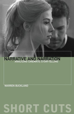 Narrative And Narration: Analyzing Cinematic Storytelling (Short Cuts)