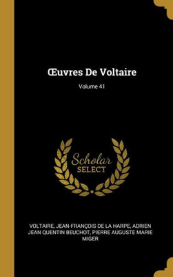 uvres De Voltaire; Volume 41 (French Edition)