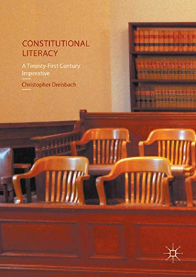 Constitutional Literacy: A Twenty-First Century Imperative