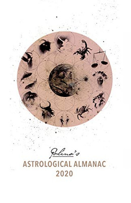 Polina's Astrological Almanac 2020 (Polina's Astrological Almanacs)