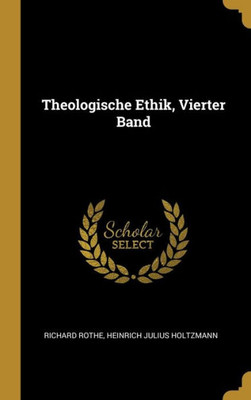 Theologische Ethik, Vierter Band (German Edition)