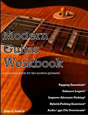 Modern Guitar Workbook: a technical guide for the modern guitarist