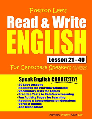 Preston Lee's Read & Write English Lesson 21 - 40 For Cantonese Speakers (Preston Lee's English For Cantonese Speakers)