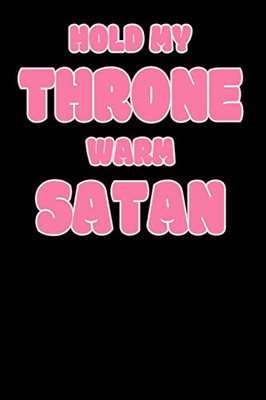 Hold My Throne Warm Satan: Notebook A5 for Anime Merch, Yami Kawaii and Pastel Goth Lover I A5 (6x9 inch.) I Gift I 120 pages I Dotted I Dot Grid