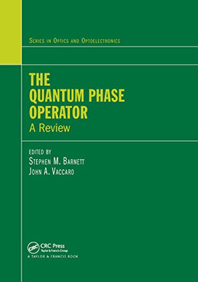 The Quantum Phase Operator (Optics and Optoelectronics)