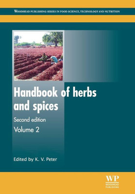 Handbook Of Herbs And Spices (Woodhead Publishing Series In Food Science, Technology And Nutrition)