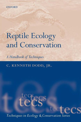 Reptile Ecology And Conservation: A Handbook Of Techniques (Techniques In Ecology & Conservation)