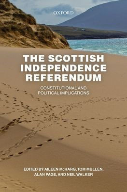 The Scottish Independence Referendum: Constitutional And Political Implications