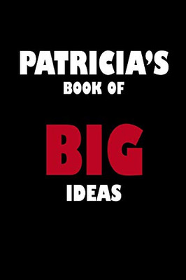 Patricia's Book of Big Ideas