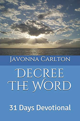 Decree The Word: 31 Days Devotional