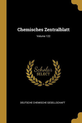 Chemisches Zentralblatt; Volume 122 (German Edition)