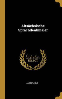 Altsächsische Sprachdenkmäler (German Edition)