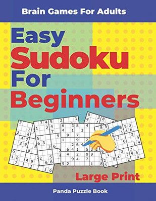 Brain Games For Adults - Easy Sudoku For Beginners Large Print: Logic Games Adults