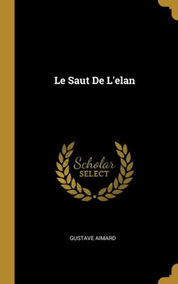 Le Saut De L'Elan (French Edition)