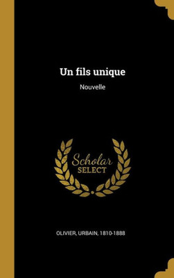 Un Fils Unique: Nouvelle (French Edition)