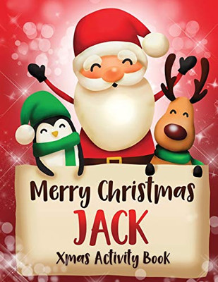 Merry Christmas Jack: Fun Xmas Activity Book, Personalized for Children, perfect Christmas gift idea