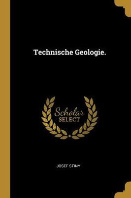 Technische Geologie. (German Edition)