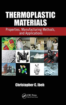 Thermoplastic Materials: Properties, Manufacturing Methods, and Applications