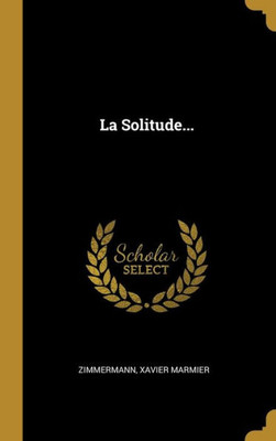 La Solitude... (French Edition)