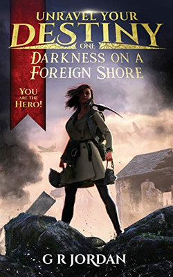 Darkness on a Foreign Shore: Unravel Your Destiny Book 1 (1) - 9781912153510