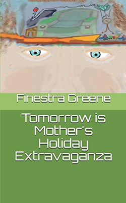 Tomorrow is Mother's Holiday Extravaganza (The Adventures of Taylor and Jamal)