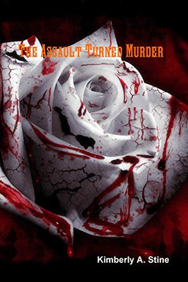 The Assault Turned Murder